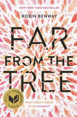 Far from the Tree By Robin Benway Cover Image