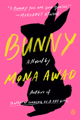 Bunny: A Novel By Mona Awad Cover Image