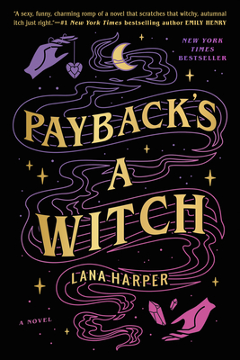 Payback's a Witch (The Witches of Thistle Grove #1) By Lana Harper Cover Image