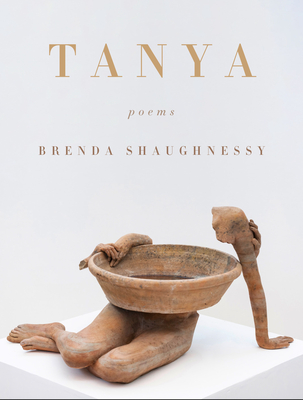 Tanya: Poems By Brenda Shaughnessy Cover Image