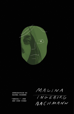 Malina By Ingeborg Bachmann, Philip Boehm (Translated by), Rachel Kushner (Introduction by) Cover Image