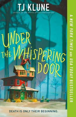 Under the Whispering Door By TJ Klune Cover Image