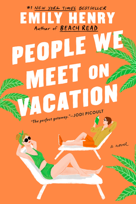 People We Meet on Vacation By Emily Henry Cover Image