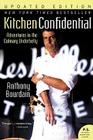 Kitchen Confidential Updated Ed: Adventures in the Culinary Underbelly By Anthony Bourdain Cover Image