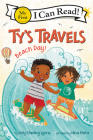 Ty's Travels: Beach Day! (My First I Can Read) By Kelly Starling Lyons, Niña Mata (Illustrator) Cover Image