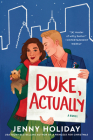 Duke, Actually: A Novel By Jenny Holiday Cover Image