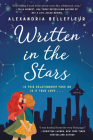 Written in the Stars: A Novel By Alexandria Bellefleur Cover Image