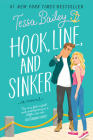 Hook, Line, and Sinker: A Novel (Bellinger Sisters #2) By Tessa Bailey Cover Image