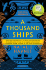 A Thousand Ships: A Novel By Natalie Haynes Cover Image