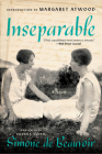 Inseparable: A Novel By Simone de Beauvoir, Sandra Smith (Translated by), Margaret Atwood (Introduction by) Cover Image