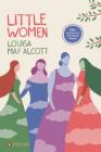 Little Women: 150th-Anniversary Annotated Edition (Penguin Classics Deluxe Edition) By Louisa May Alcott, Patti Smith (Foreword by), Anne Boyd Rioux (Editor), Anne Boyd Rioux (Introduction by), Anne Boyd Rioux (Notes by) Cover Image