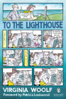 To the Lighthouse: (Penguin Classics Deluxe Edition) By Virginia Woolf, Stella McNichol (Editor), Stella McNichol (Notes by), Patricia Lockwood (Foreword by), Hermione Lee (Introduction by), Alison Bechdel (Cover design or artwork by) Cover Image