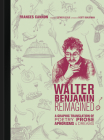 Walter Benjamin Reimagined: A Graphic Translation of Poetry, Prose, Aphorisms, and Dreams By Frances Cannon, Esther Leslie (Foreword by) Cover Image