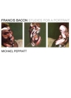 Francis Bacon: Studies for a Portrait By Michael Peppiatt Cover Image