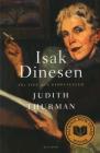 Isak Dinesen: The Life of a Storyteller By Judith Thurman Cover Image