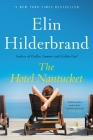 The Hotel Nantucket By Elin Hilderbrand Cover Image