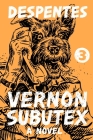 Vernon Subutex 3: A Novel By Virginie Despentes, Frank Wynne (Translated by) Cover Image