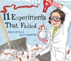 11 Experiments That Failed By Jenny Offill, Nancy Carpenter (Illustrator) Cover Image