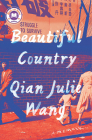 Beautiful Country: A Memoir By Qian Julie Wang Cover Image