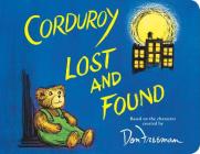Corduroy Lost and Found By Don Freeman (Created by), B.G. Hennessy, Jody Wheeler (Illustrator) Cover Image