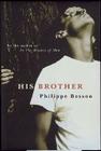 His Brother By Philippe Besson Cover Image