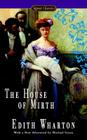The House of Mirth By Edith Wharton, Anna Quindlen (Introduction by), Michael Gorra (Afterword by) Cover Image