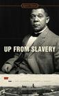Up From Slavery By Booker T. Washington, Ishmael Reed (Introduction by), Robert J. Norrell (Afterword by) Cover Image