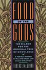 Food of the Gods: The Search for the Original Tree of Knowledge A Radical History of Plants, Drugs, and Human Evolution By Terence McKenna Cover Image