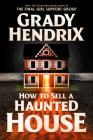 How to Sell a Haunted House By Grady Hendrix Cover Image