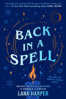 Back in a Spell (The Witches of Thistle Grove #3) By Lana Harper Cover Image