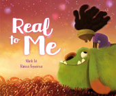 Real to Me By Minh Lê, Raissa Figueroa (Illustrator) Cover Image