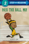 Pass the Ball, Mo! (Step into Reading) By David A. Adler, Sam Ricks (Illustrator) Cover Image