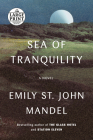 Sea of Tranquility: A novel By Emily St. John Mandel Cover Image