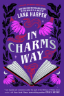 In Charm's Way (The Witches of Thistle Grove #4) By Lana Harper Cover Image