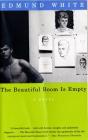 The Beautiful Room Is Empty: A Novel (Vintage International) By Edmund White Cover Image