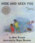 Hide and Seek Fog: A Caldecott Honor Award Winner By Alvin Tresselt, Roger Duvoisin (Illustrator) Cover Image