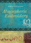 Atmospheric Embroidery: Poems By Meena Alexander Cover Image