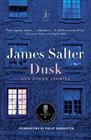 Dusk and Other Stories (Modern Library Classics) By James Salter, Philip Gourevitch (Introduction by) Cover Image