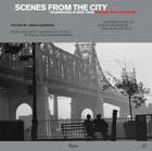 Scenes from the City: Filmmaking in New York. Revised and Expanded By James Sanders (Editor), Martin Scorsese (Contributions by), Nora Ephron (Contributions by) Cover Image
