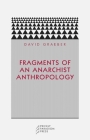 Fragments of an Anarchist Anthropology By David Graeber Cover Image
