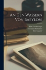 An den Wassern von Babylon. By Hermann Sinsheimer, Lion Feuchtwanger, Fritz Cassirer Cover Image