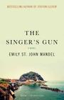 The Singer's Gun By Emily St. John Mandel Cover Image