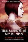 Because It Is My Blood: A Novel (Birthright #2) By Gabrielle Zevin Cover Image