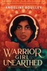 Warrior Girl Unearthed By Angeline Boulley Cover Image