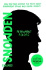 Permanent Record (Young Readers Edition): How One Man Exposed the Truth about Government Spying and Digital Security By Edward Snowden Cover Image