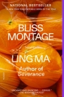 Bliss Montage: Stories By Ling Ma Cover Image