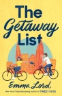 The Getaway List: A Novel By Emma Lord Cover Image