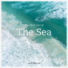 The Life & Love of the Sea By Lewis Blackwell Cover Image