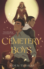 Cemetery Boys By Aiden Thomas Cover Image