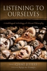 Listening to Ourselves: A Multilingual Anthology of African Philosophy By Chike Jeffers (Editor), Ngũgĩ Wa Thiong'o (Foreword by) Cover Image